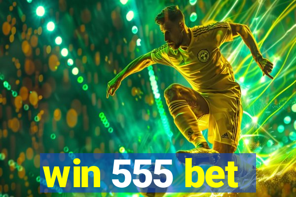 win 555 bet